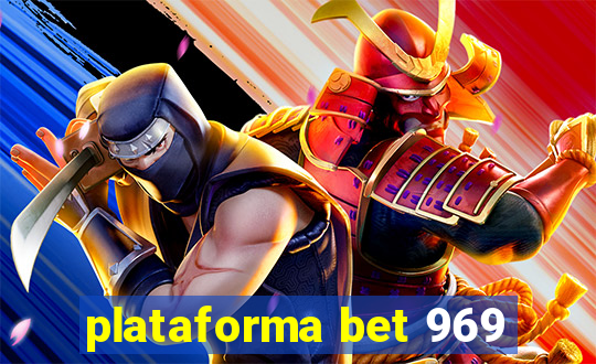 plataforma bet 969